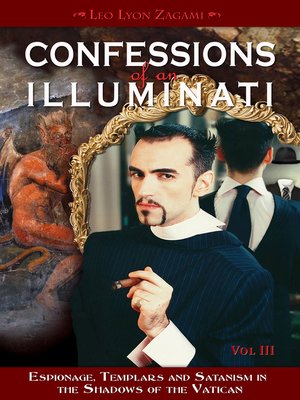 cover image of Confessions of an Illuminati, Volume III